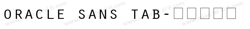 oracle sans tab字体转换